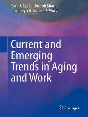 cover image of Current and Emerging Trends in Aging and Work